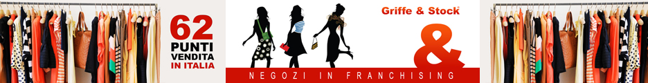 Pubblicità di Franchising Griffe & Stock